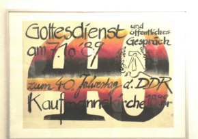 Mit diesem Plakat wurde1989 in die Kaufmannskirche eingeladen. | Foto: Offene Arbeit/ Otto Mempel